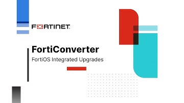 Automating FortiGate Firewall Migration | FortiConverter Service