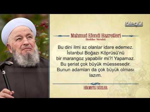 Mahmud Efendi Hazretlerinin Hikmetli Sözleri Bölüm 2