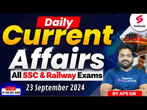 SSC Daily Current Affairs 2024 | 23 September 2024 Current Affairs Live | Current Affairs | APS Sir