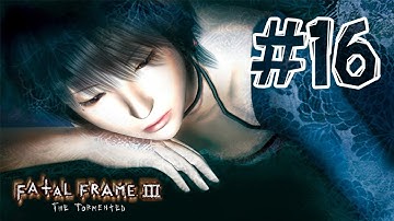 Fatal Frame 3 - Walkthrough Part 16 Hour 6 (The Sacrificial Pillar)