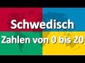 Schwedisch lernen Teil 4 | Zahlen von 0 bis 20