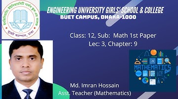 EUGSC, Class: 12, Sub: Higher Math 1st paper, Lec: 3, Chapter: 9, Md. Imran Hossain