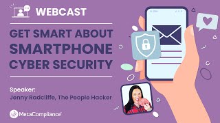 Get Smart About Smartphone Cyber Security