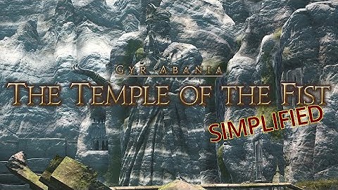 FFXIV Simplified - The Temple of the Fist