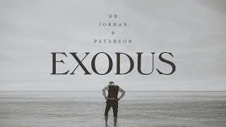 Exodus with Jordan Peterson | Official Trailer