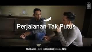 NOAH - Perjalanan Tak Putus (Puisi)