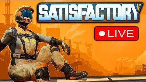 🌍 Let’s Build the Ultimate Mega Factory | Satisfactory Live Stream