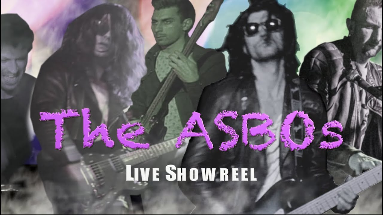 The ASBOs –  Live Showreel