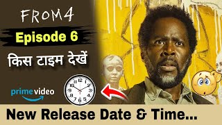From Season 4 Episode 6 India Release Date & Time | Prime Video | From Episode 6 