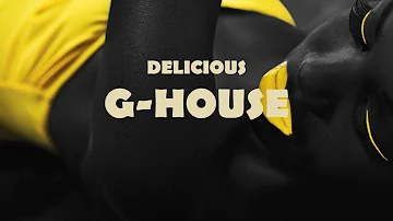 Delicious G House Mix 2020