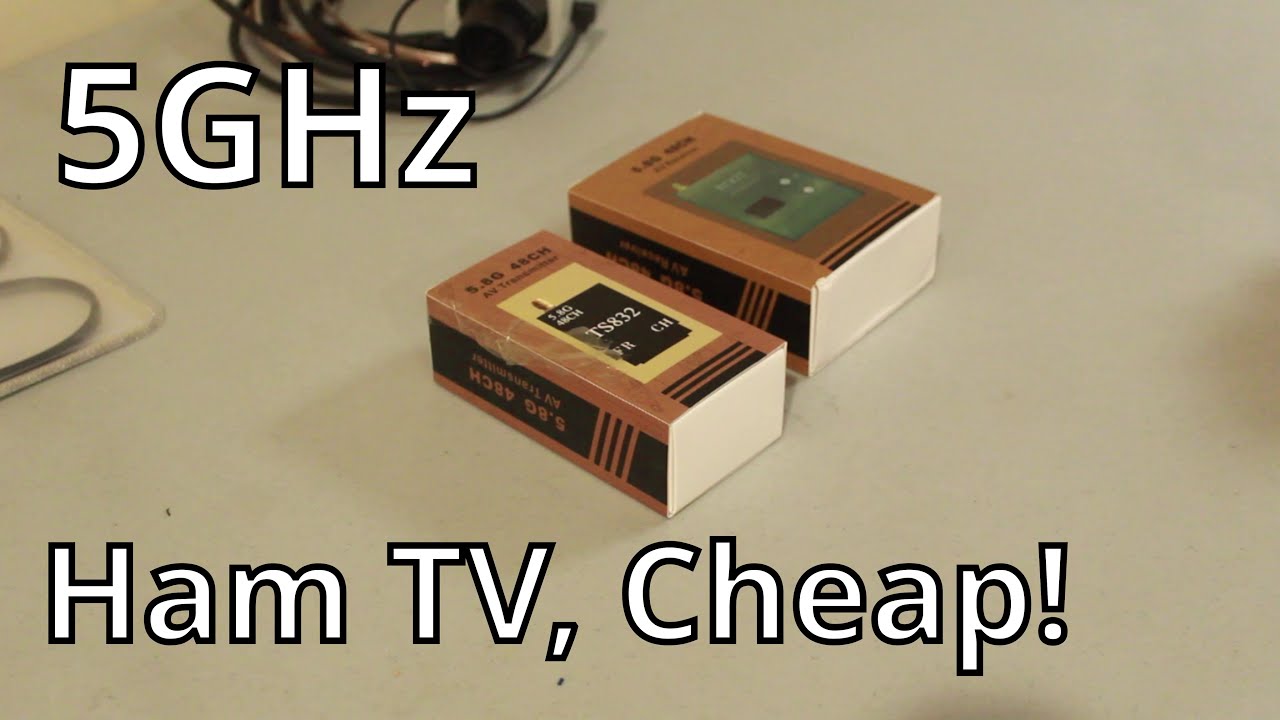 Cheap 5GHz Amateur TV Transmitter Ham Radio