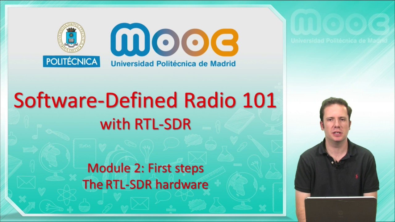 MOOC SDR 101 2: First steps. The RTL-SDR hardware