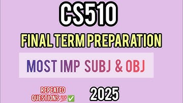 CS510 FINAL TERM PREPARATION 2025 #vu #cs510finalterm 