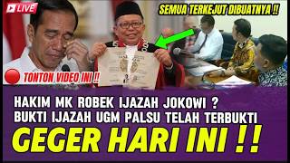 GEGER !! HAKIM MK ROBEK IJAZAH JKW ? BUKTI IJAZAH PALSU JOKOWI TAK BISA DITUTUPI LAGI