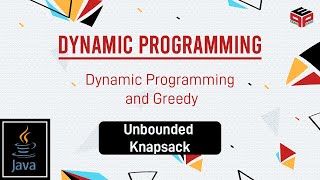Unbounded Knapsack | Dynamic Programming and Greedy | In English | Java | Video_11