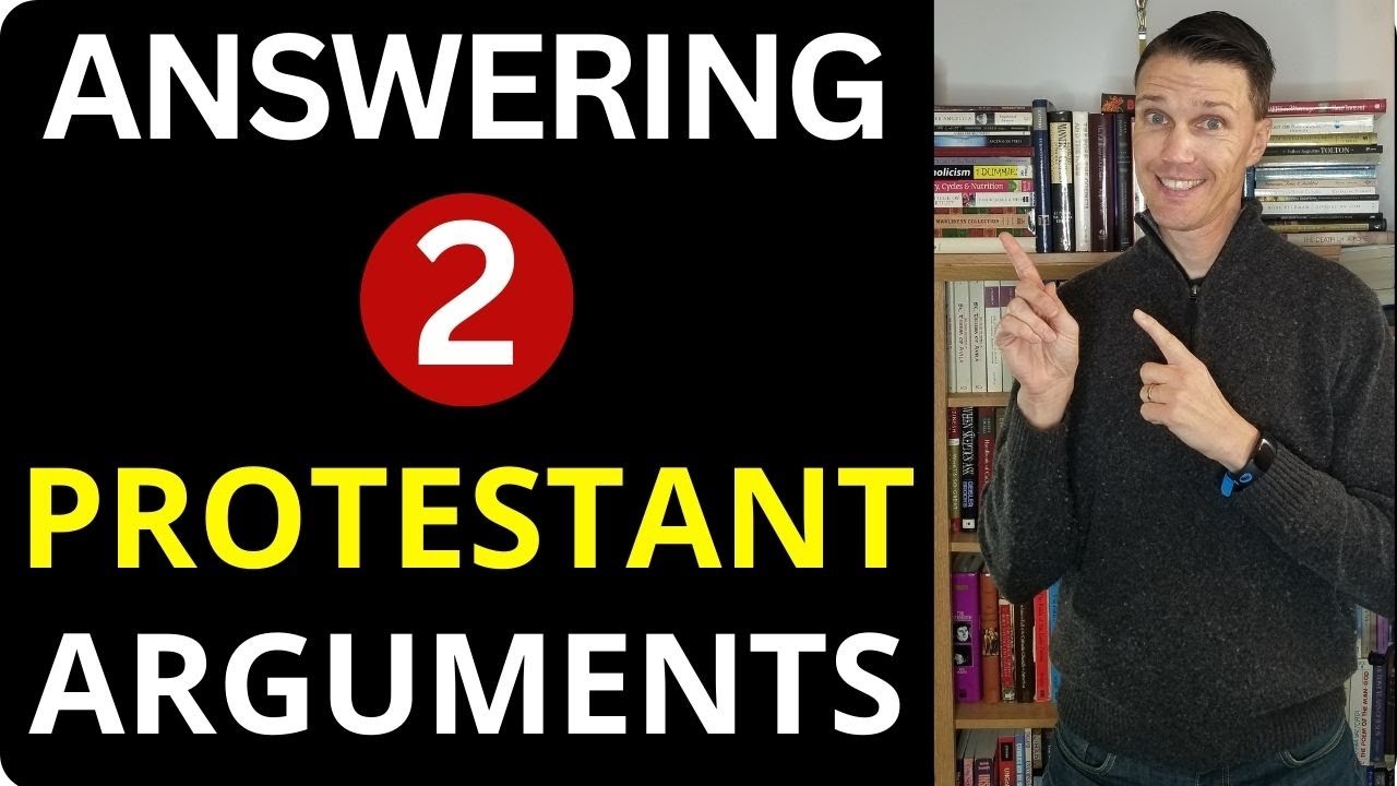 Answering Protestant Arguments against Catholic Church