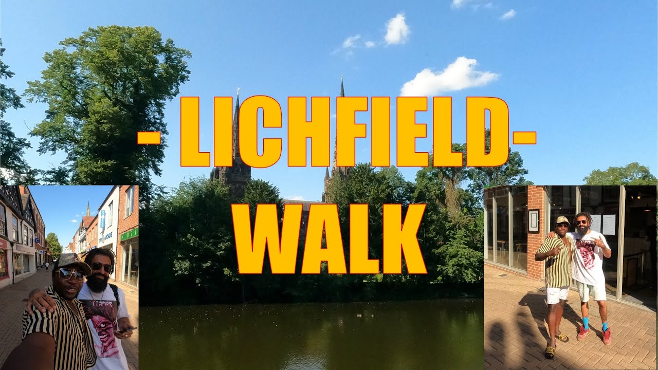 LICHFIELD CITY HEATWAVES WALK  || JULY 2021