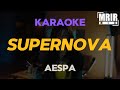 aespa 에스파 - Supernova KARAOKE Instrumental With Lyrics