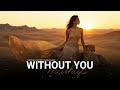 Without You Mashup | Emotional Chillout Lofi | KANNA REMIND |
