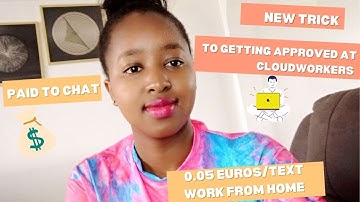 Up to  $500/ Month. This is the New Trick to Being Approved at Cloudworkers