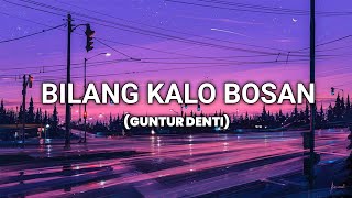 BILANG KALO BOSAN (DISCO TANAH) GUNTUR DENTI NEW REMIX 2023!!!