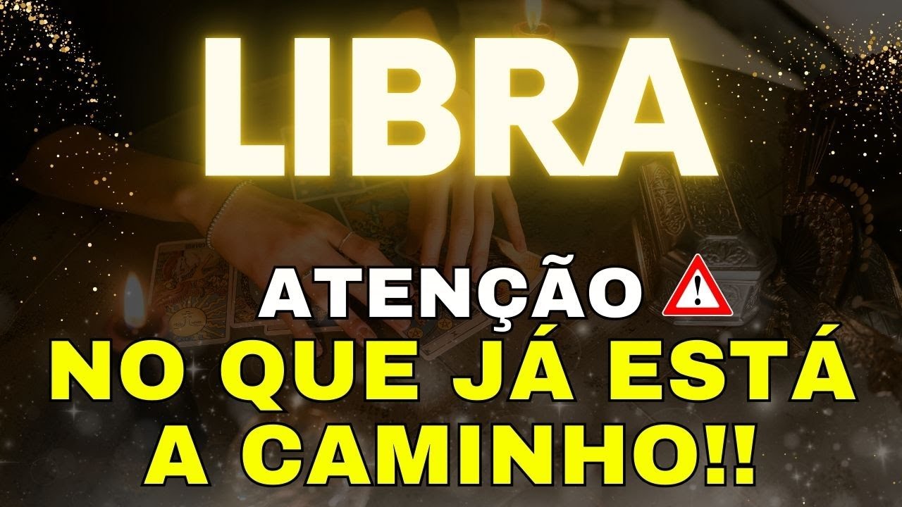 💎LIBRA🚨PRESTE ATENÇÃO‼️ALGO IMPORTANTE ESTÁ A CAMINHO AGORA‼️ NINGUÉM BRINCA COM VOCÊ!