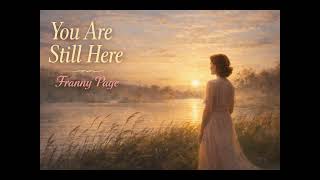 Franny Page – You Are Still Here