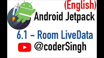 6.1 - Android Jetpack Room Live Data View Model - English