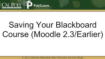 Courses: Saving Your Blackboard Course (Moodle 2.3/Earlier)