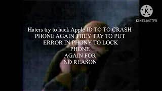 Haters try to hack Apple ID to crash phone again to lock it again 