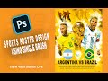 How to Create Professional Sport Poster Design 2023 - #photoshop photoshop Bangla Tutorials