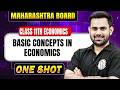 Basic Concepts in Economics | One Shot🔥 | Economics Chapter 1 | Class 11 Maharashtra Board