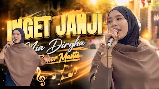 INGET JANJI Nia Dirgha || Trending Di Tiktok Job Perdana Di Famor Mania 