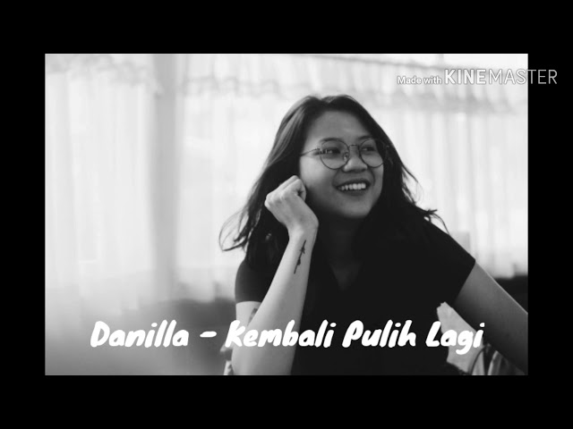 Lirik Lagu   Danilla - Kembali Pulih Lagi class=