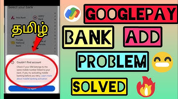 Google Pay Bank Account Add Problem Tamil | Bank account Couldn