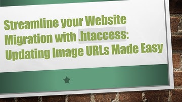 Streamline your Website Migration with .htaccess: Updating Image URLs Made Easy