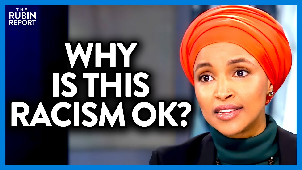 Watch Ilhan Omar’s Anti-White Racism That Should Have Ended Her Career | DM CLIPS | Rubin Report