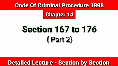 Section 154 to 176 (Part 2)| Information To Police And Their Powers To Investigate | Crpc Chapter 14