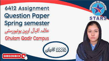 6412 Assignment Question Paper | Allama Iqbal Open University Spring Semester 2025
