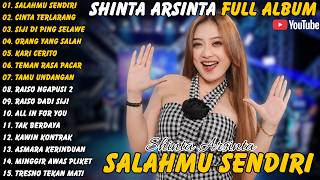 Shinta Arsinta || Full Album - Terbaru - Salahmu Sendiri - Cinta Terlarang #shintaarsita #fullalbum
