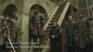 Kurulus Osman Music | Destanlar Yazacagiz (Test Edition) Resimi