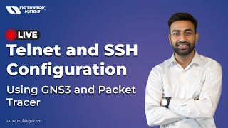 Learn Telnet and SSH Configuration Using GNS3 and Packet Tracer - Live Session