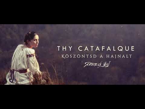 Thy Catafalque - 'Köszöntsd A Hajnalt' (Official Track Premiere) 2021