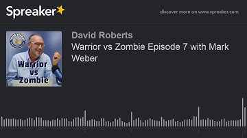 Warrior vs Zombie Episode 7 with Mark Weber