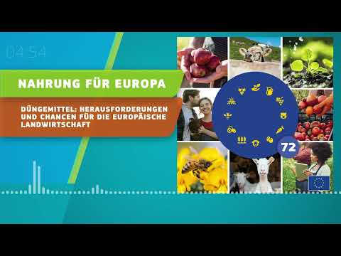 Nahrung für Europa Podcast 72 – Düngemittel: Herausforderungen und Chancen für die Landwirtschaft