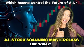 A.I. Stock Scanning Masterclass | Which Assets Control the Future of A.I.?