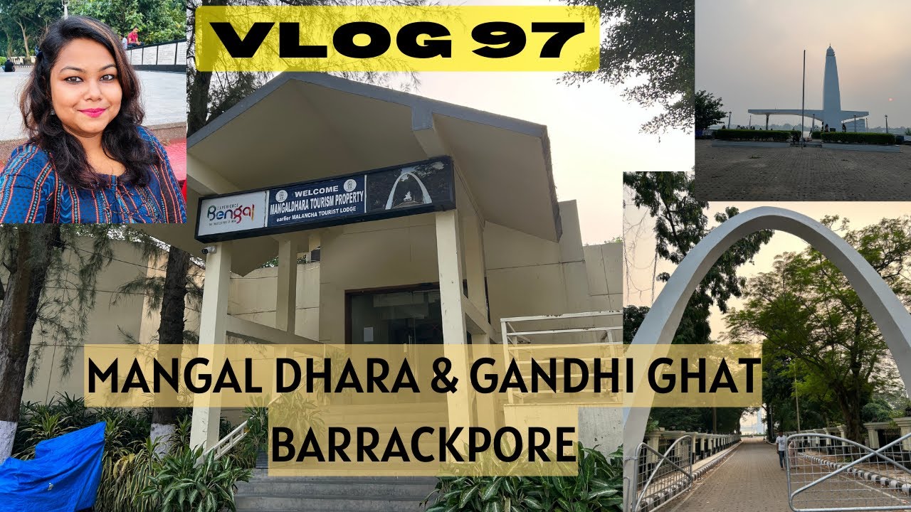 Day Trip from Kolkata|Malancha Mangaldhara Tourist Lodge WBTDCL Barrackpore| Gandhi Ghat barrackpore