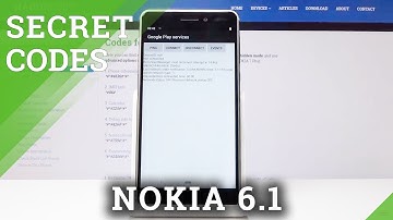CODES NOKIA 6.1 - Hidden Modes / Advanced Options