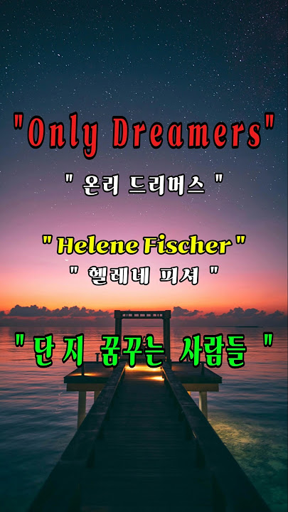 Only Dreamers - Helene Fischer [Lyrics Translation] [Pop Song English Study] #music #song #lyrics