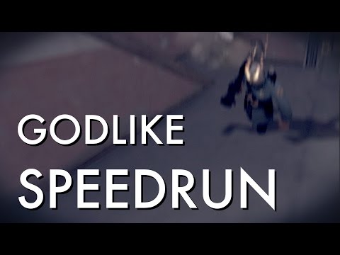 Godlike Speedrun